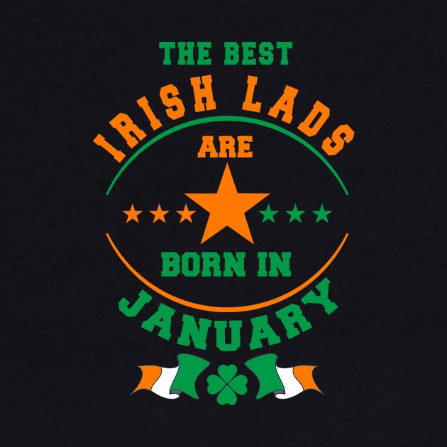 The Best Irish Lads Are Born In January Shamrock by stpatricksday